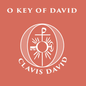 O Key of David (Clavis David)